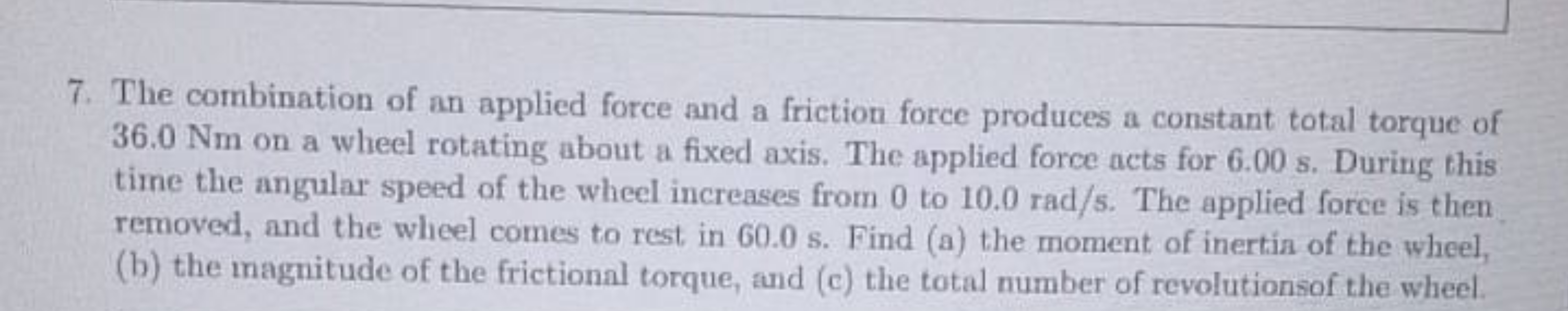 7. The combination of an applied force and a friction force produces a