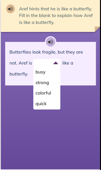 Aref hints that he is like a butterfly. Fill in the blank to explain h