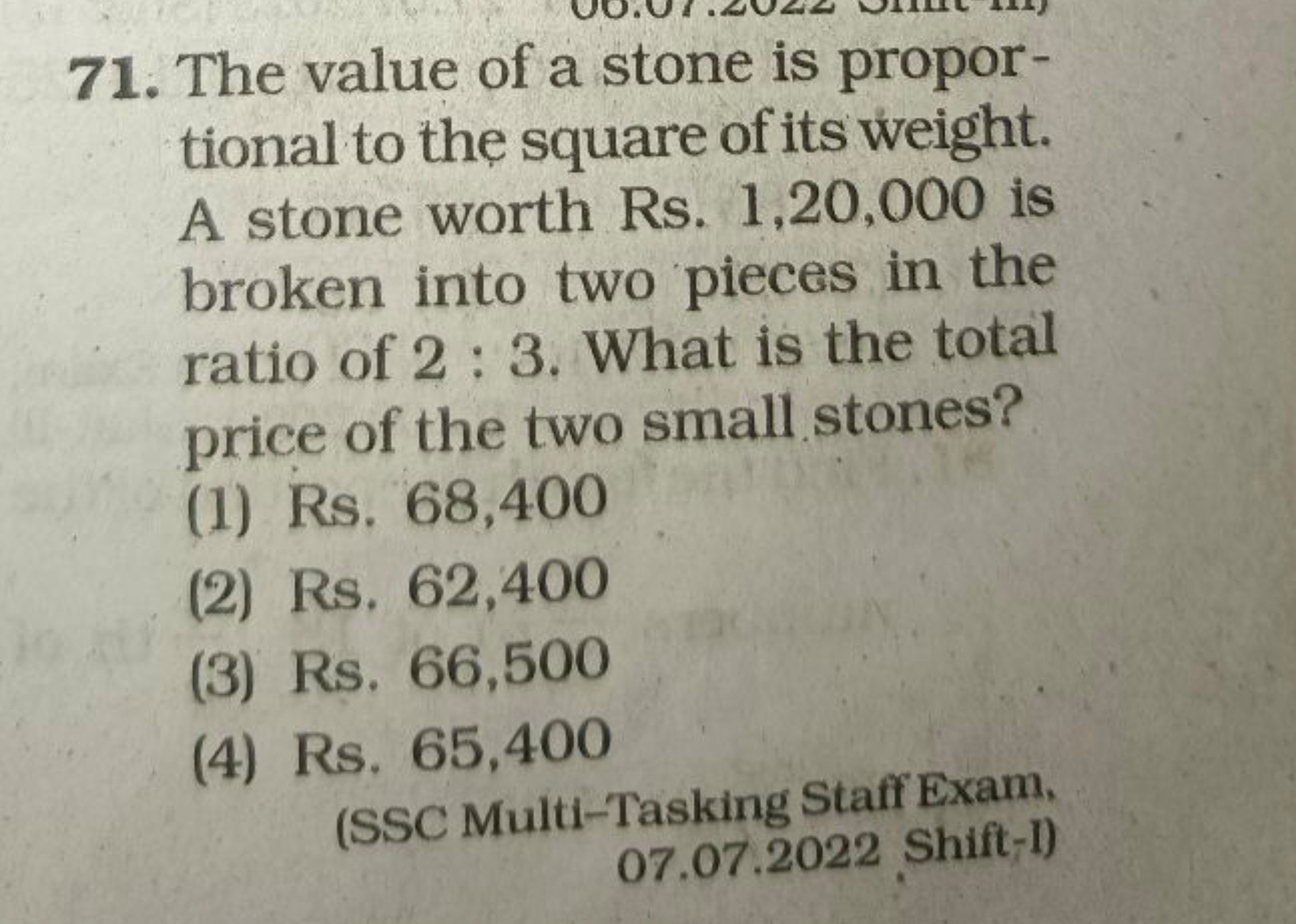 71. The value of a stone is proportional to the square of its weight. 