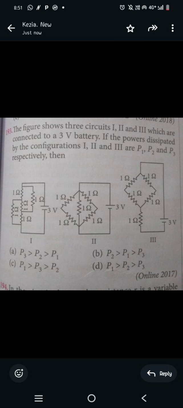 8:51
Np
Kezia. New
Just now
193. The figure shows three circuits I, II