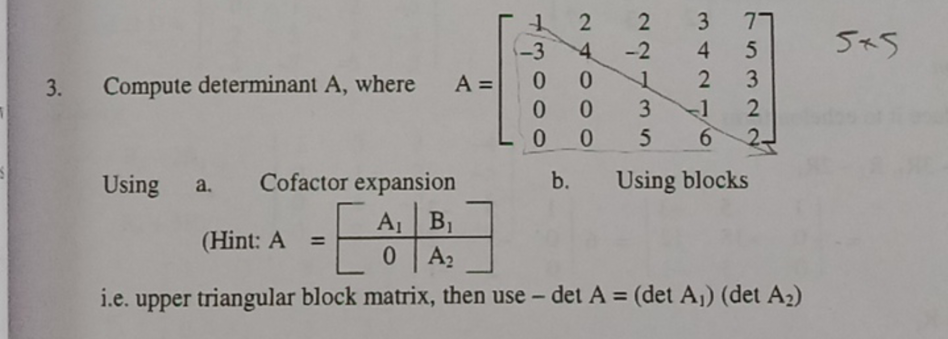 3. Compute determinant A , where
\[
\text { ere } A = \left[ \begin{ar