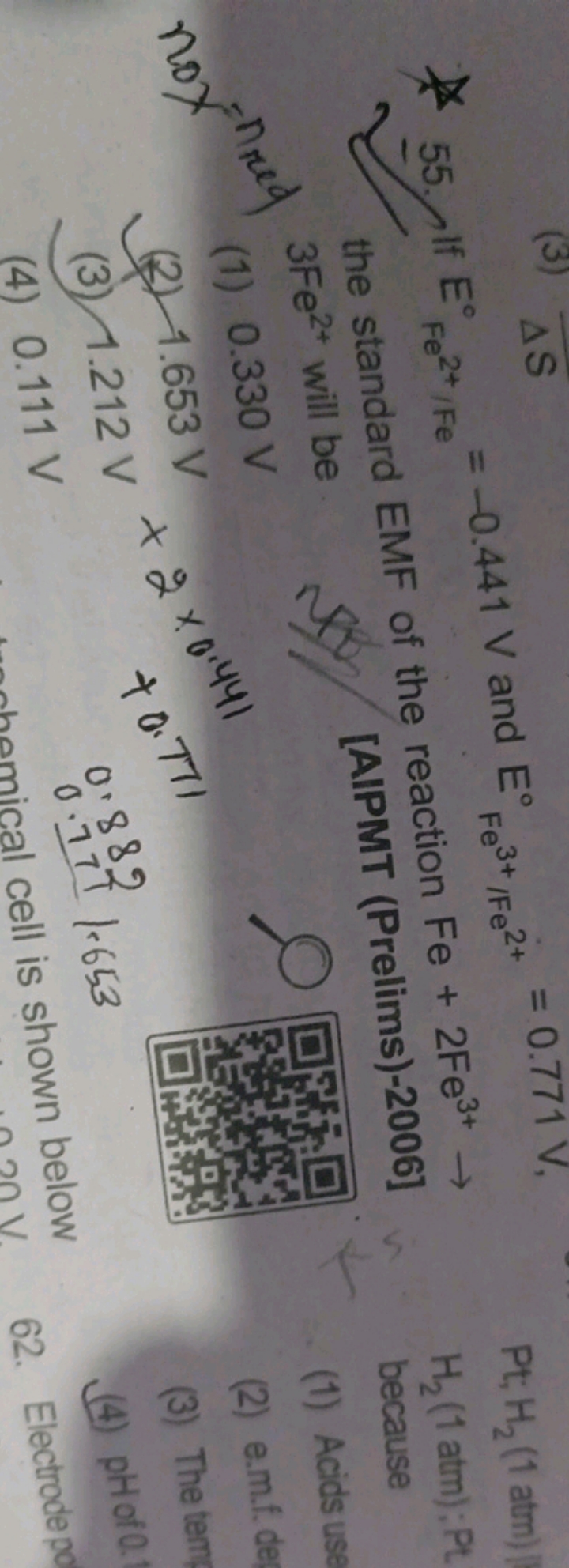  the standard EMF of the reaction Fe+2Fe3+→ 3Fe2+ will be
[AIPMT (Prel