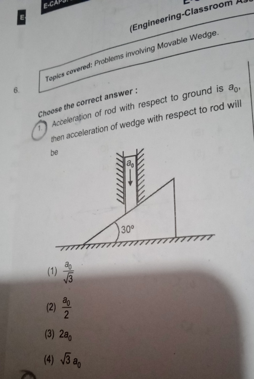 (Engineering-Classroom
6.

Topics covered: Problems involving Movable 