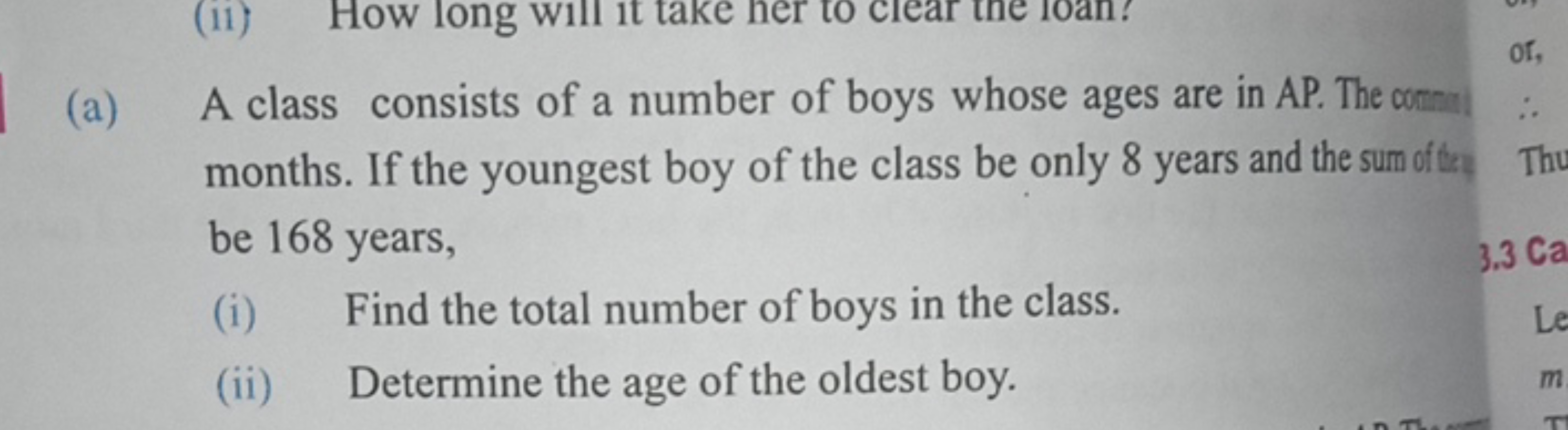 (a) A class consists of a number of boys whose ages are in AP. The con