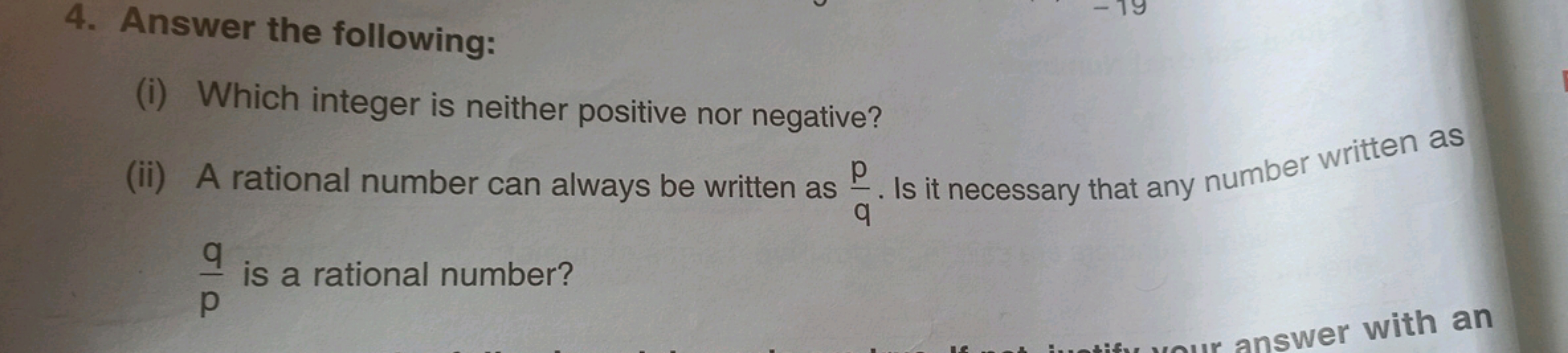 4. Answer the following:
(i) Which integer is neither positive nor neg