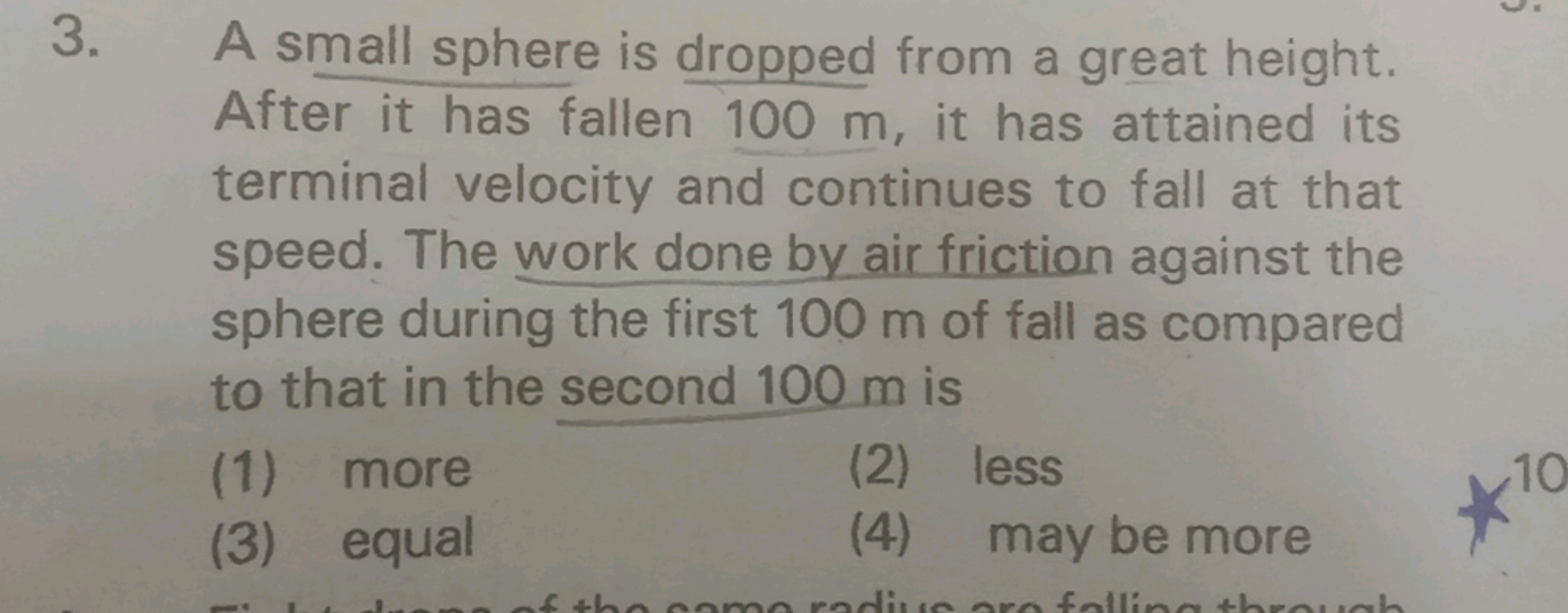 3. A small sphere is dropped from a great height. After it has fallen 