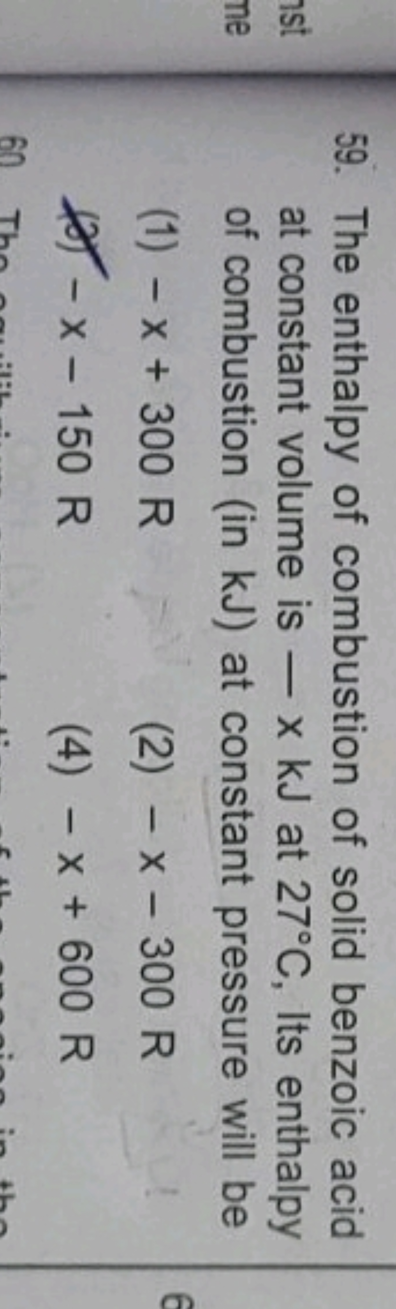 59. The enthalpy of combustion of solid benzoic acid at constant volum