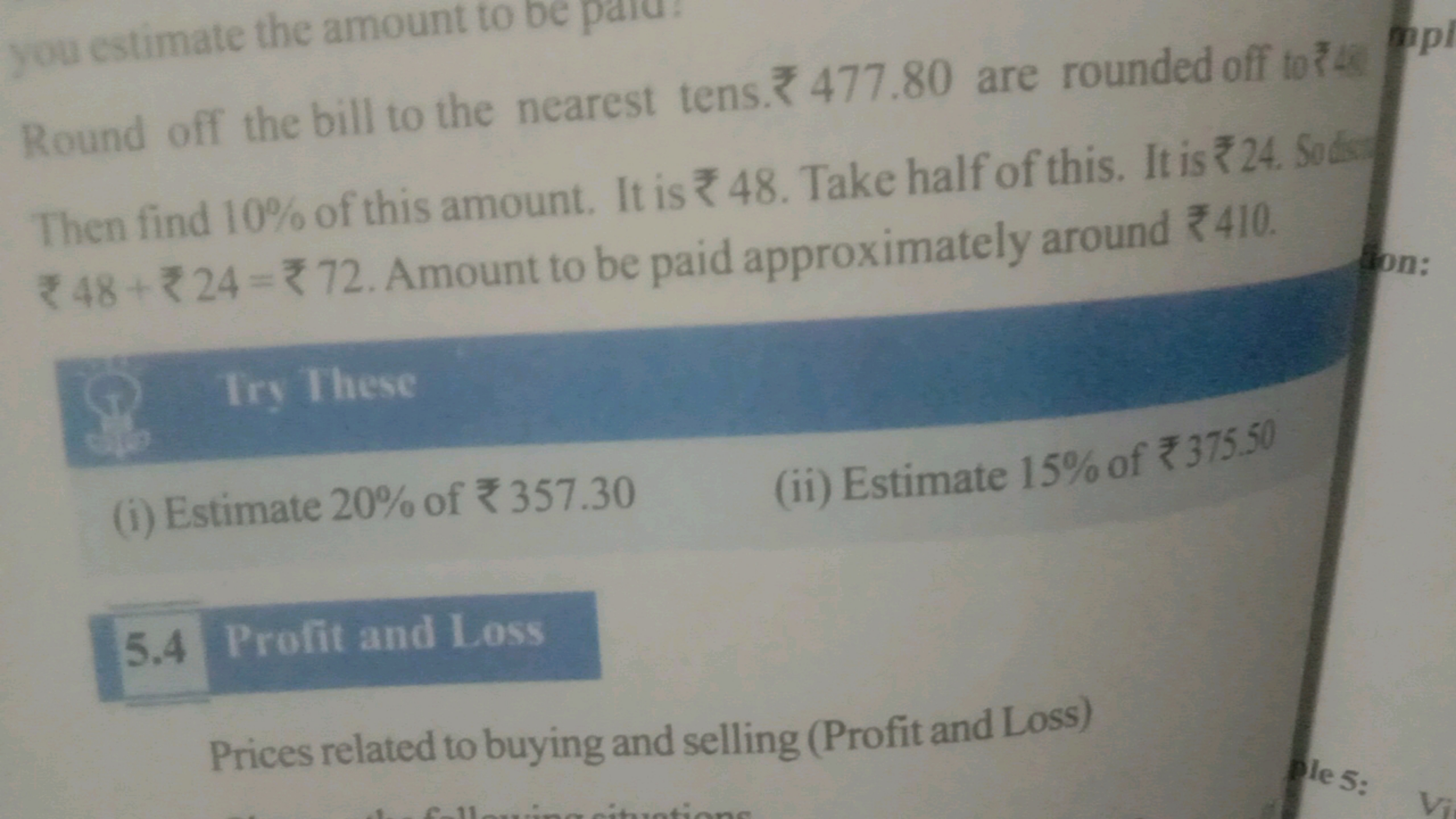 you estimate the amount to be para:
Round off the bill to the nearest 