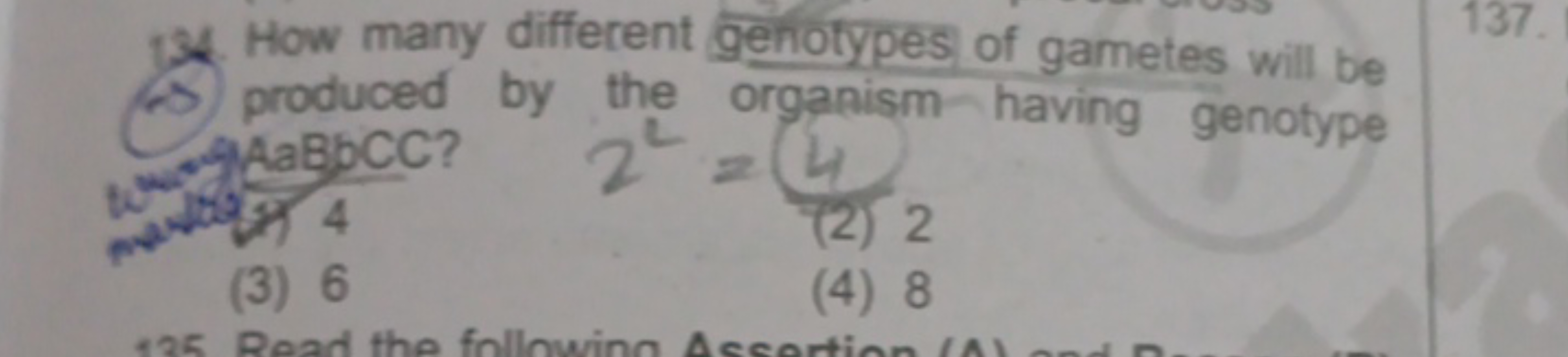 How many different genotypes of gametes will be produced by the organi