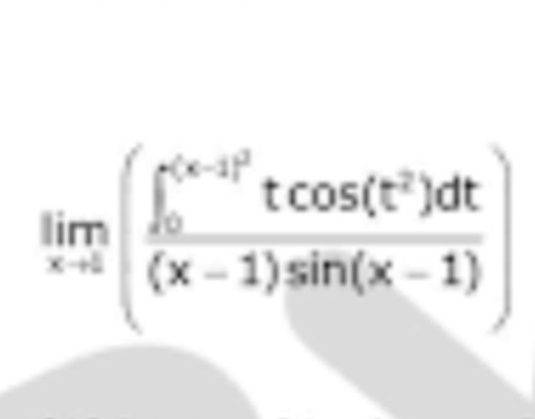 limx→0​((x−1)sin(x−1)∫0(x−1)2​tcos(t2)dt​)