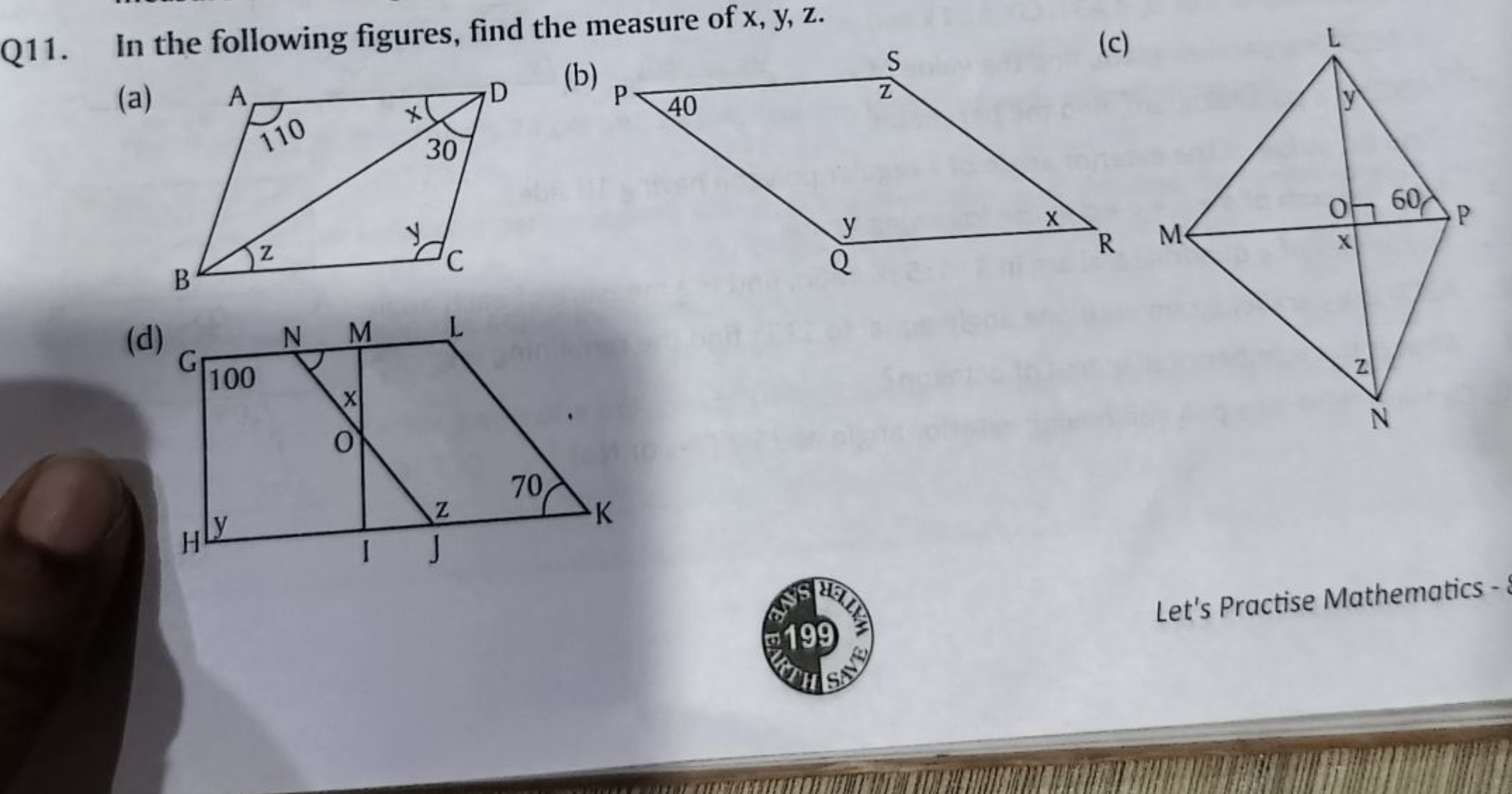 Q11. In the following figures, find the measure of x,y,z.
(a)
(b)
(d)
