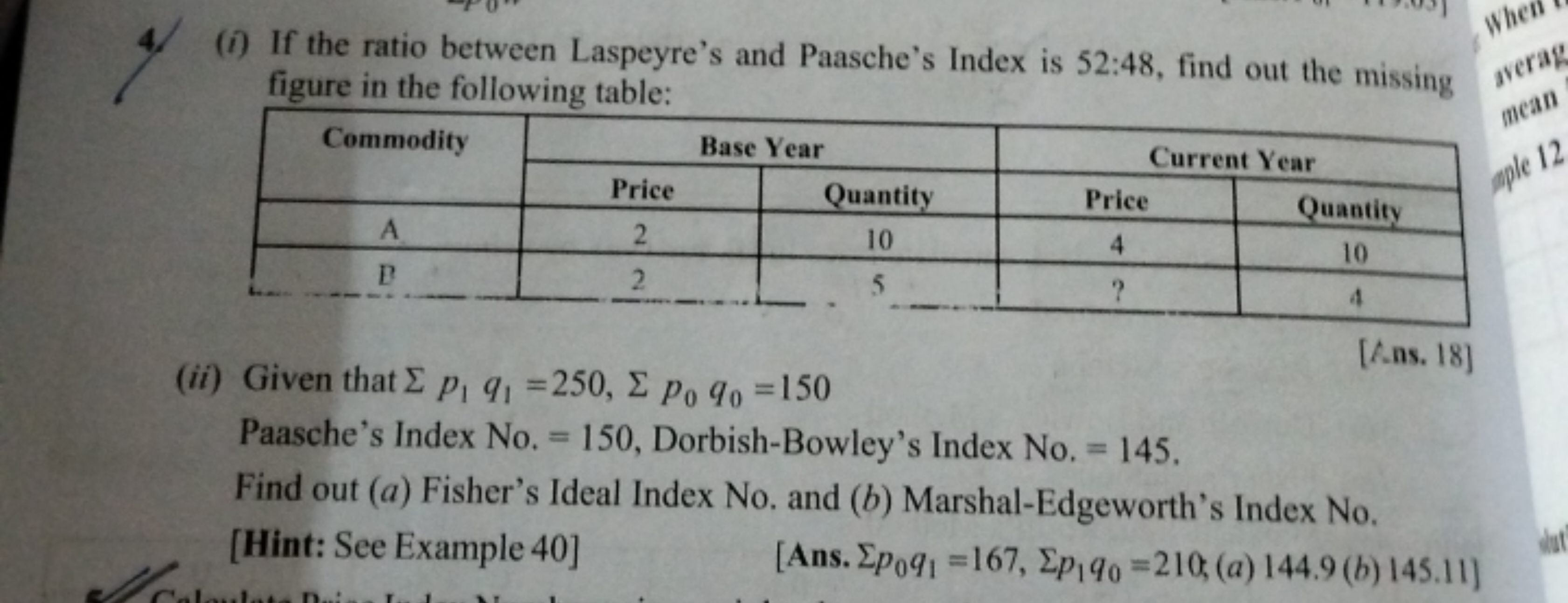 4. (i) If the ratio between Laspeyre's and Paasche's Index is 52:48, f