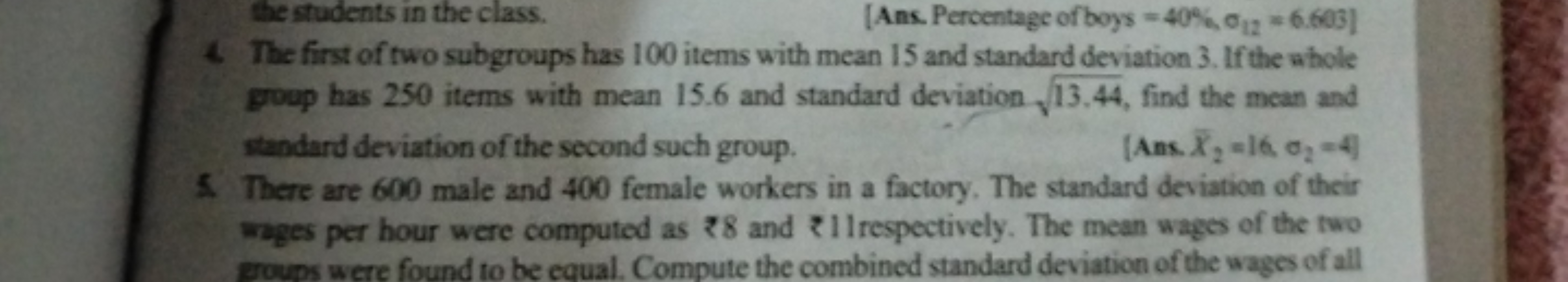 the students in the class.
[Ans. Percentage of boys =40%,σ12​=6.603 ]
