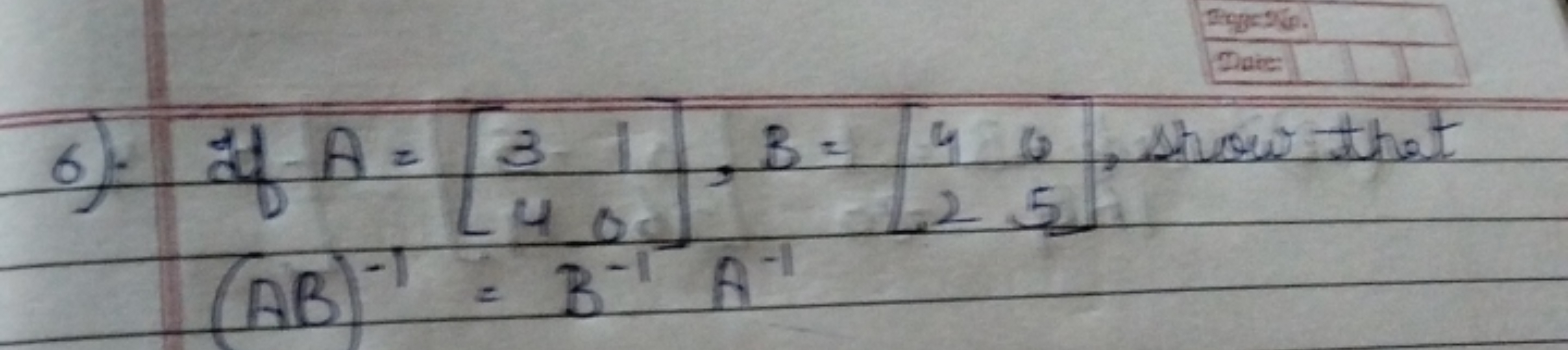 6- 2 A =
B
AB
1
40
BA
B=96
25
Toge: Np.
Date:
show that