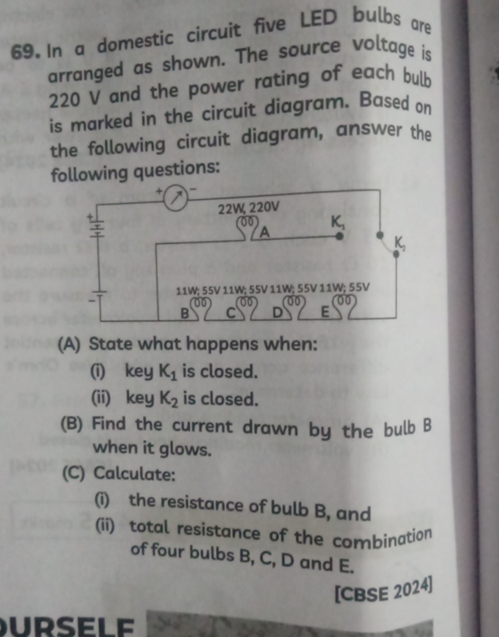 69. In a domestic circuit five LED bulbs are arranged as shown. The so