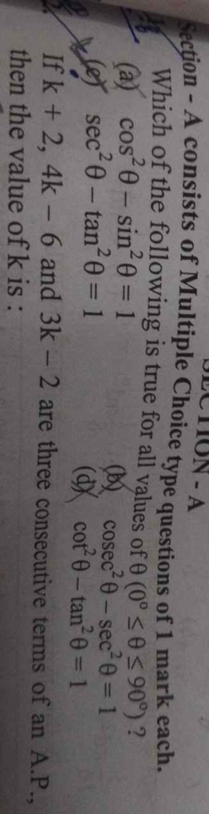 Section - A consists of Multiple Choice type questions of 1 mark each.