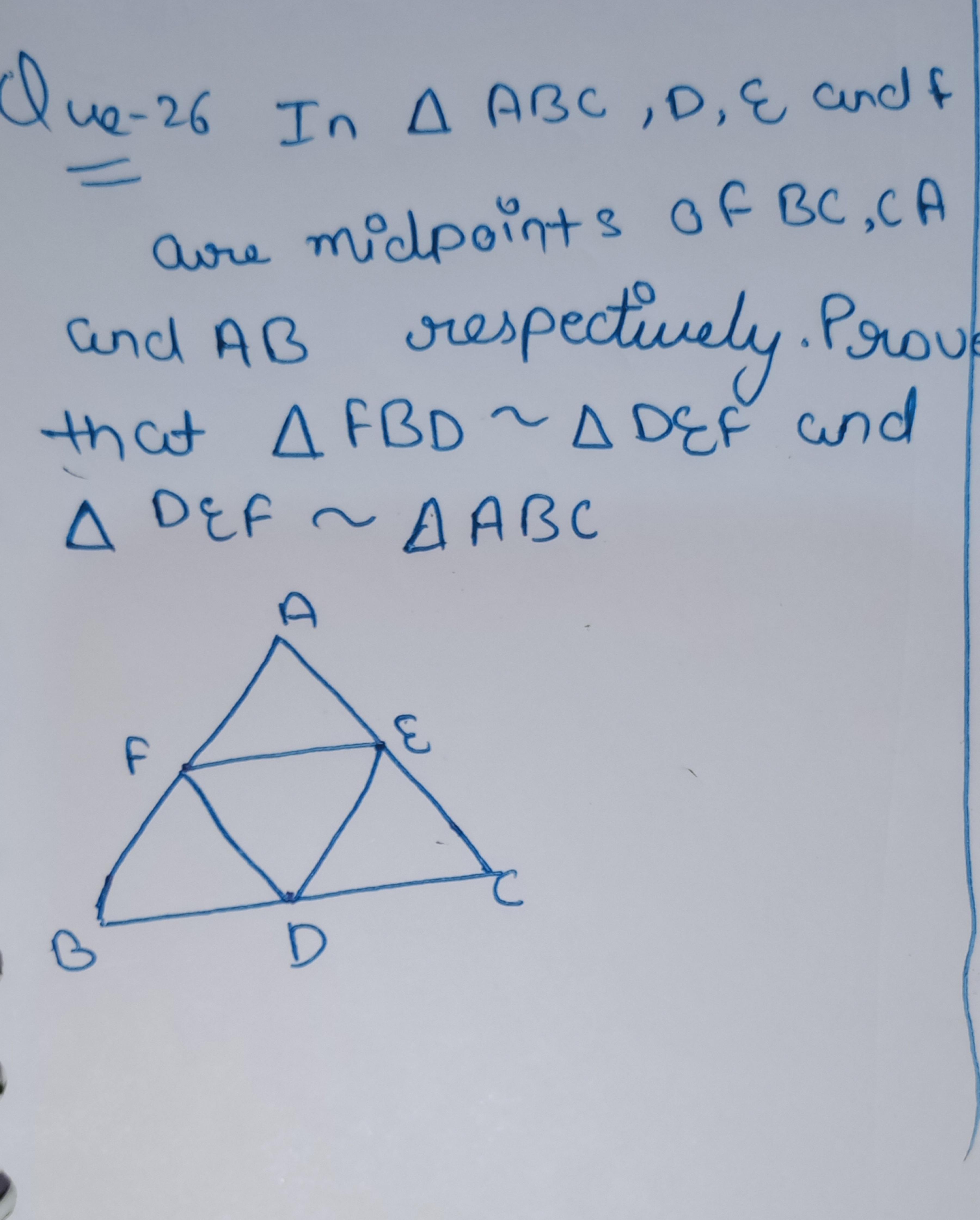 Que-26 In △ABC,D,ε and f are midpoints of BC,CA and AB respectively. P