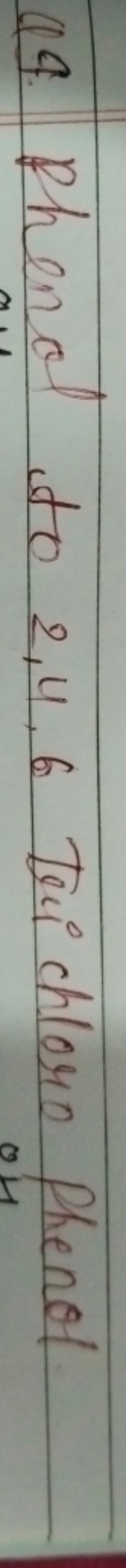 (19. Phenol to 2,4,6 Trichloro phenol