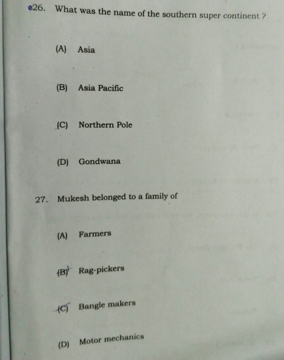 -26. What was the name of the southern super continent?
(A) Asia
(B) A