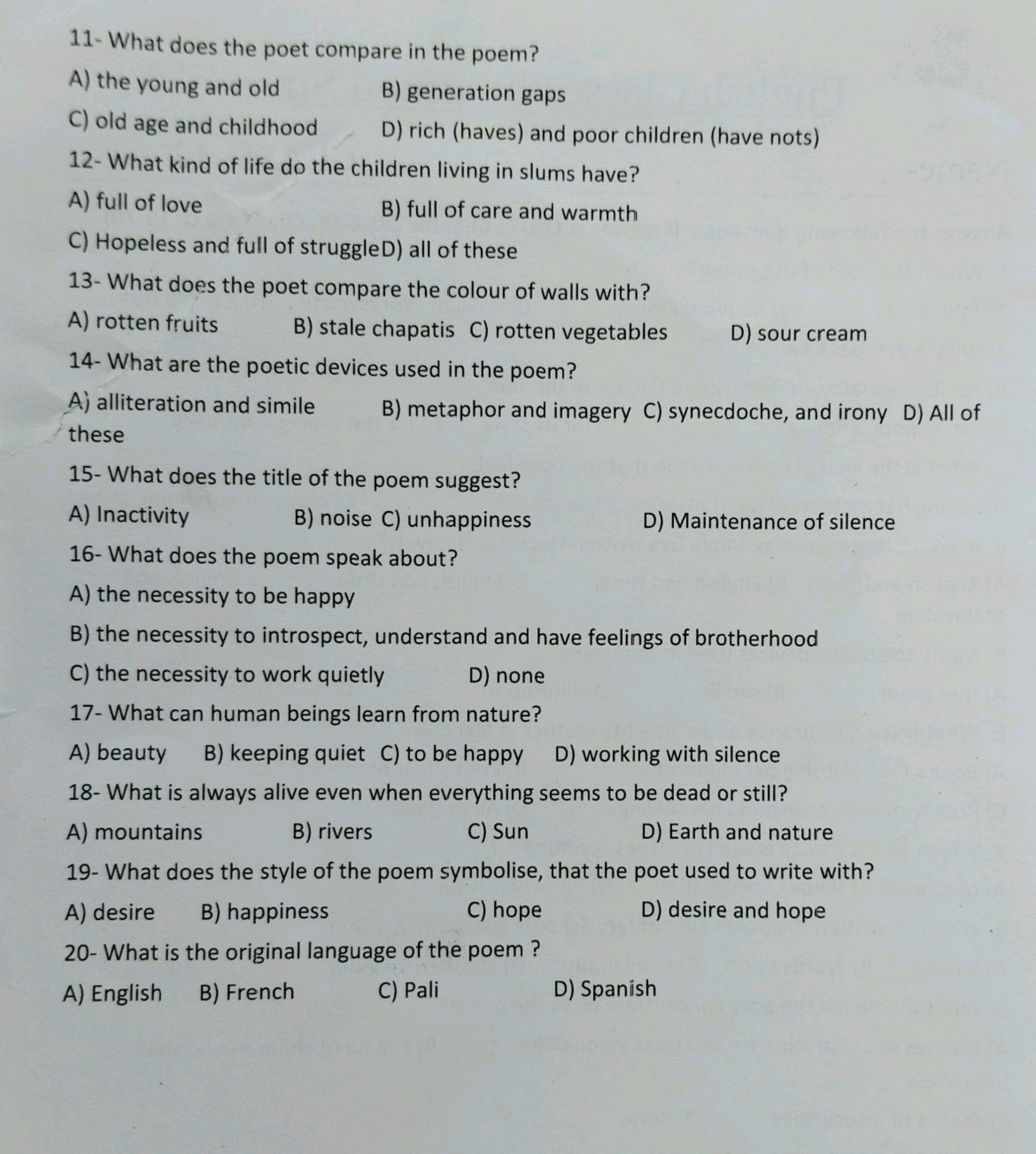 11- What does the poet compare in the poem?
A) the young and old
B) ge