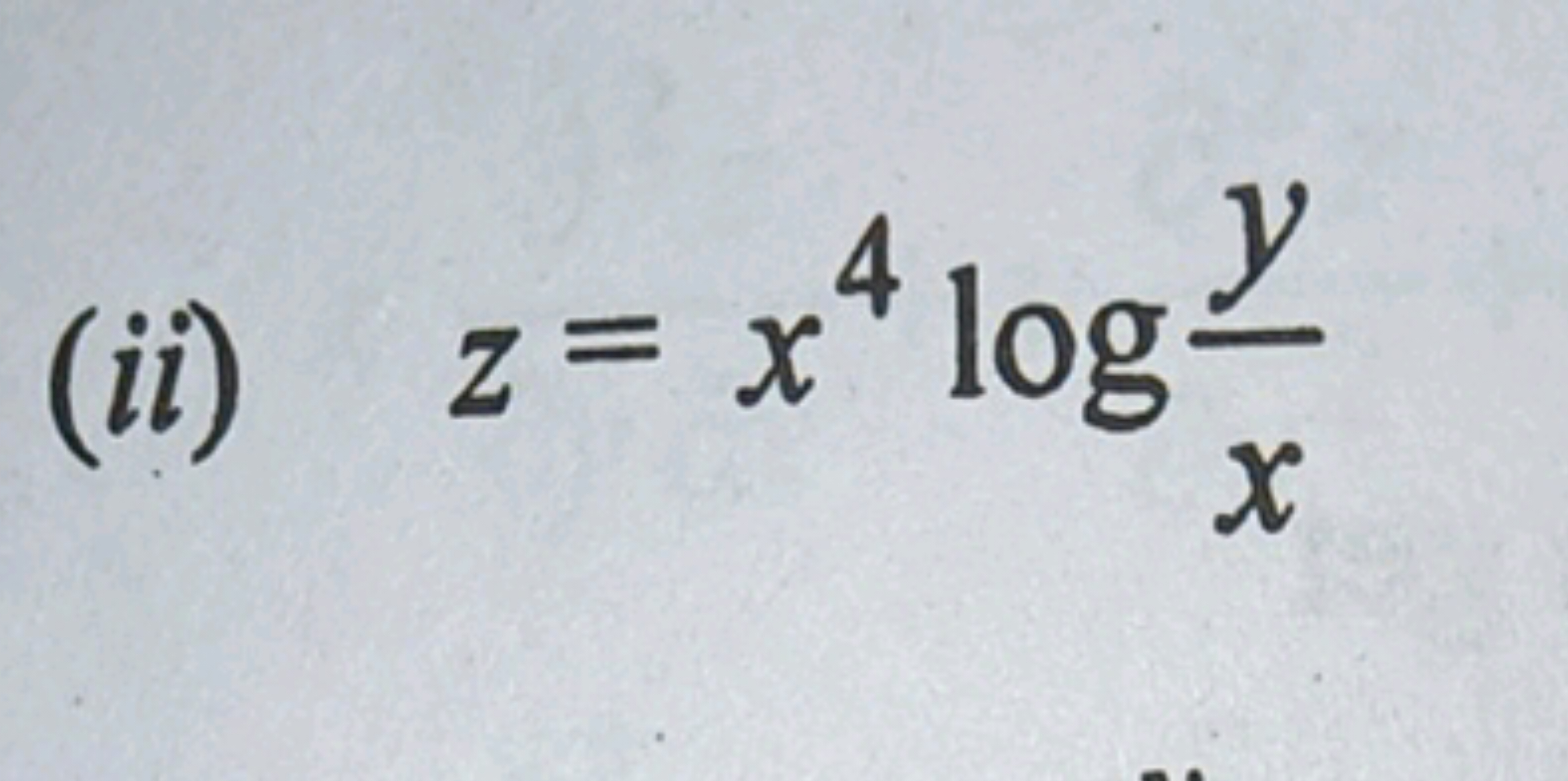 (ii) z=x4logxy​