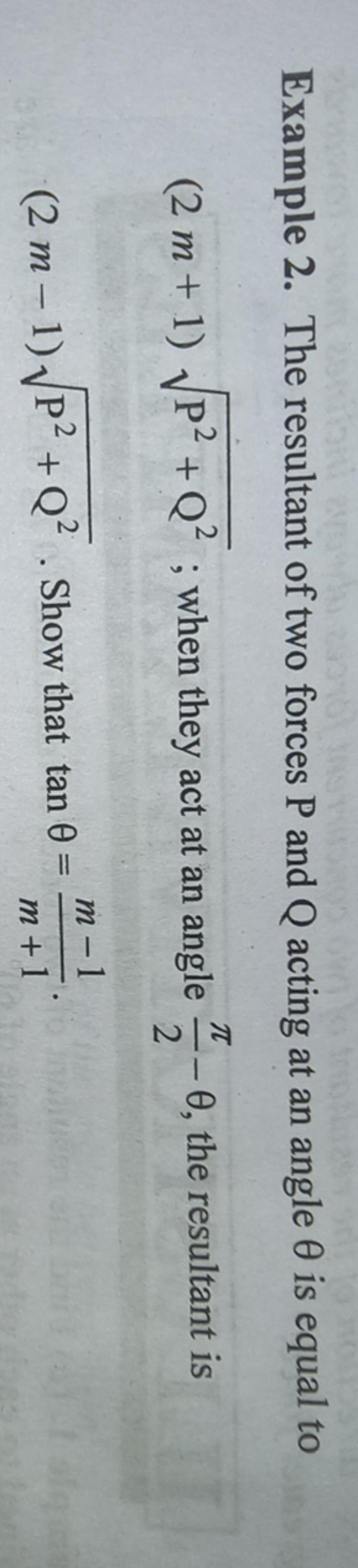 Example 2. The resultant of two forces P and Q acting at an angle θ is