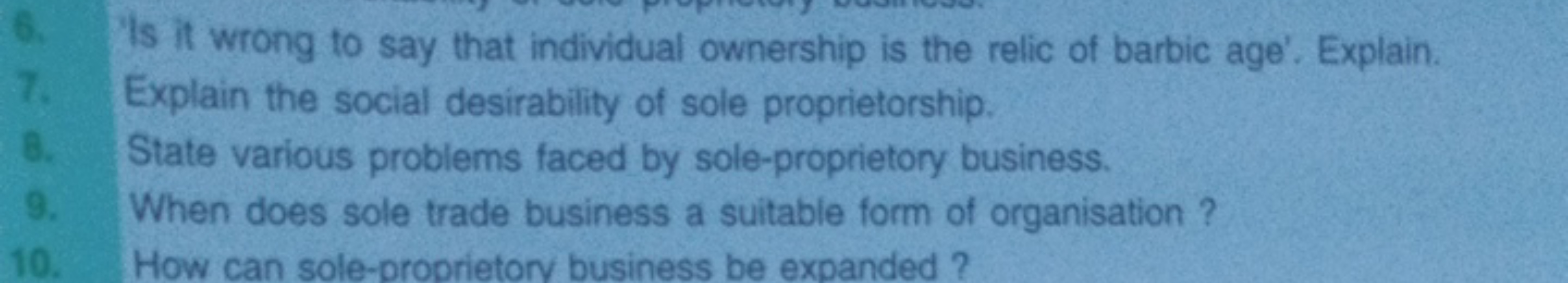 6. Is it wrong to say that individual ownership is the relic of barbic