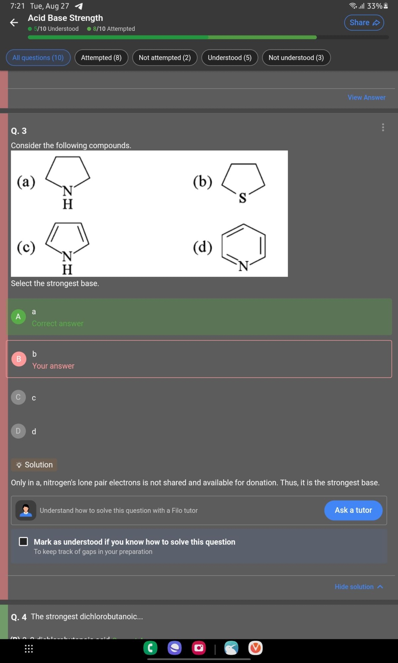 7:21 Tue, Aug 27
कิ. .ll 33%
Acid Base Strength
Share
- 5/10 Understoo