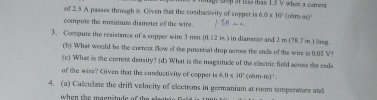 of 2.5 A passes through it. Given that the conductivity of copper is 6