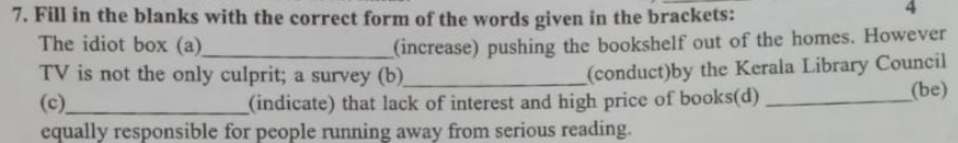 7. Fill in the blanks with the correct form of the words given in the 