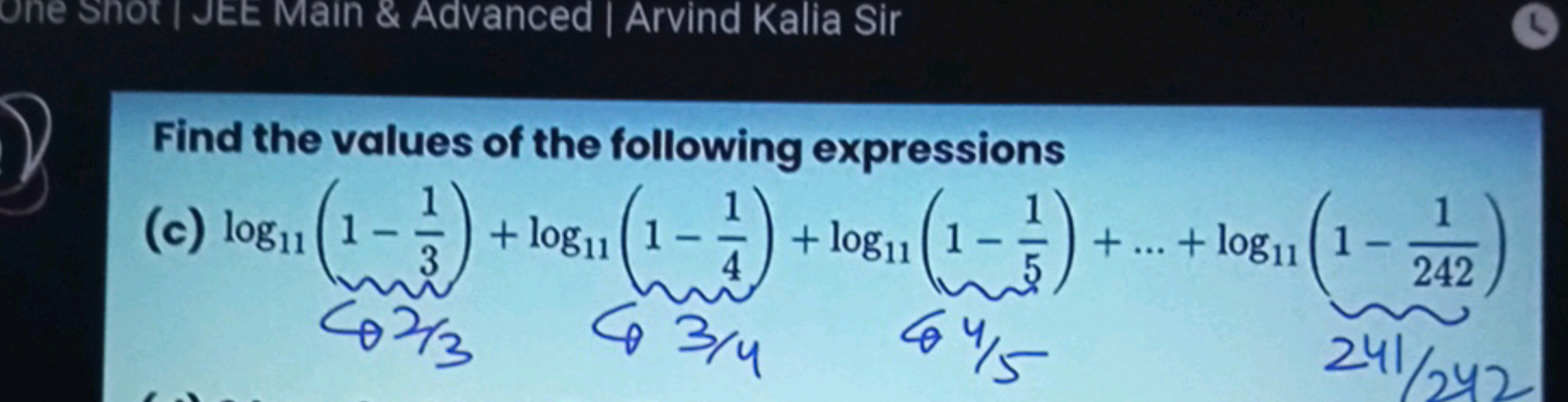 Find the values of the following expressions
(c) log11​(02/31−31​​​)+l