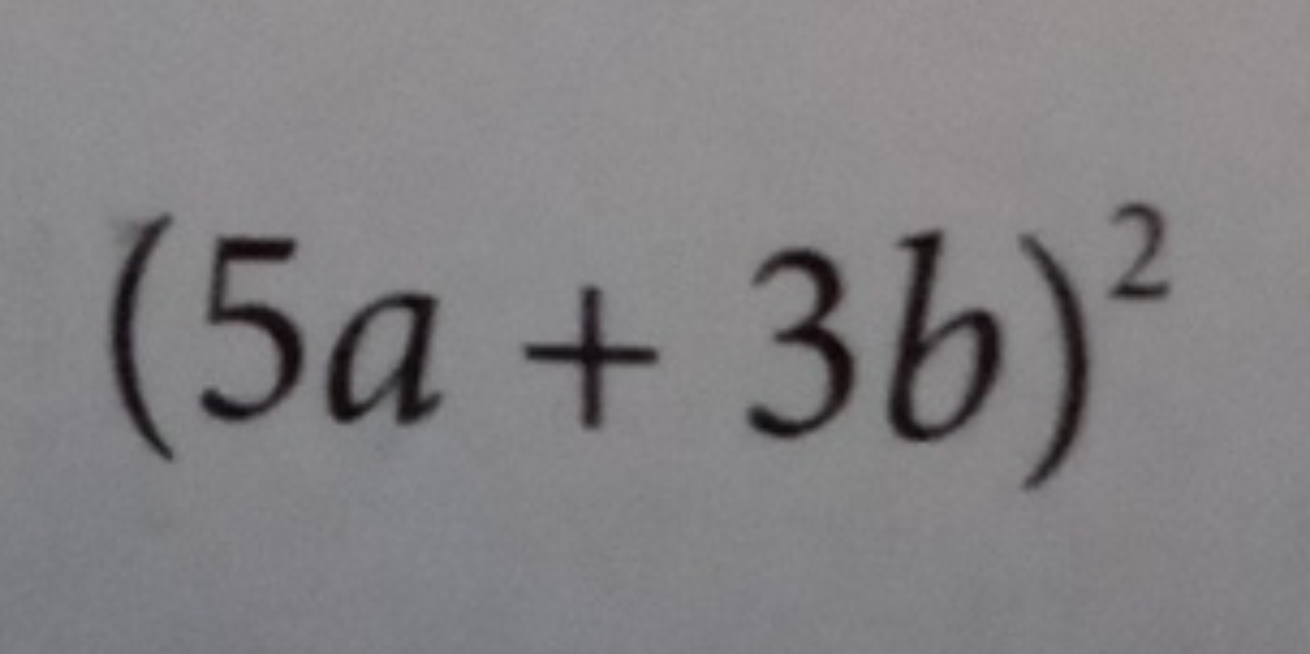 (5a+3b)2