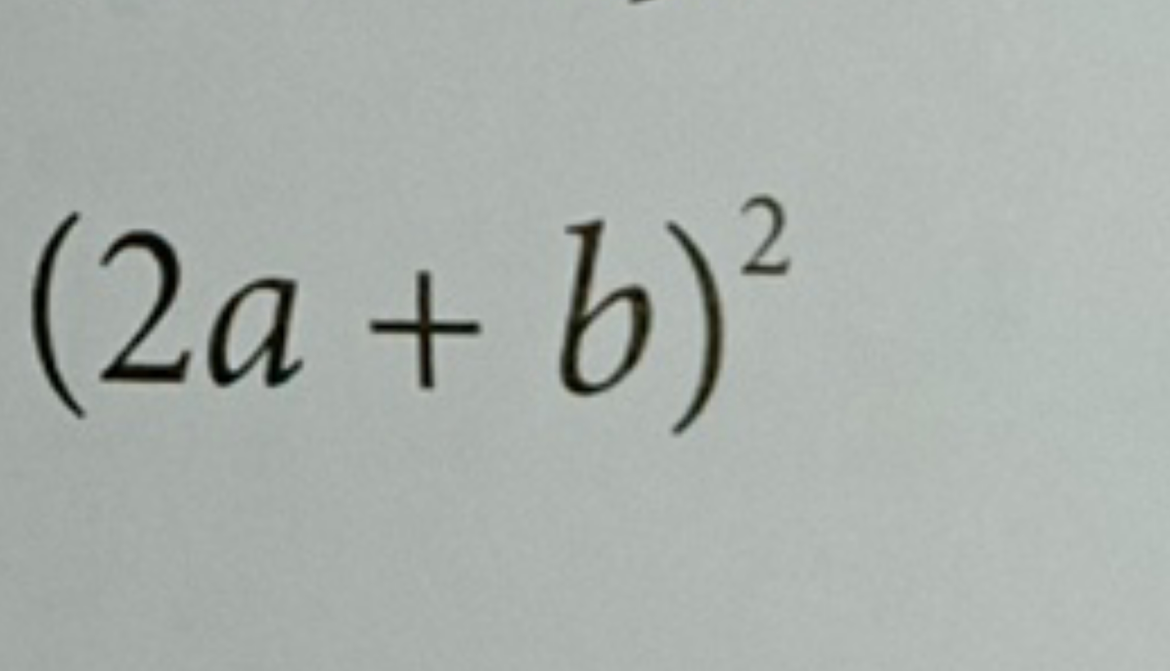 (2a+b)2