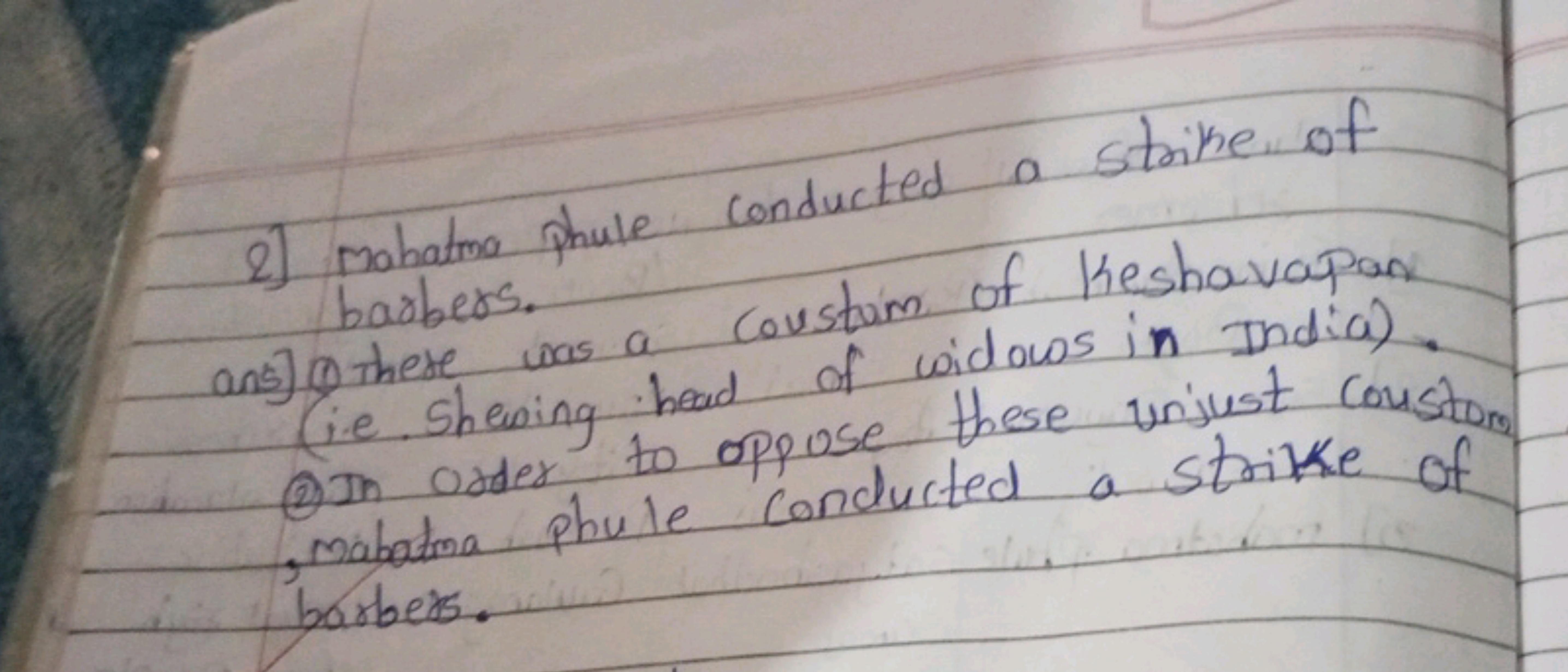 2] Mahatma phyle conducted a strike of barbers.
ans) a these was a cou