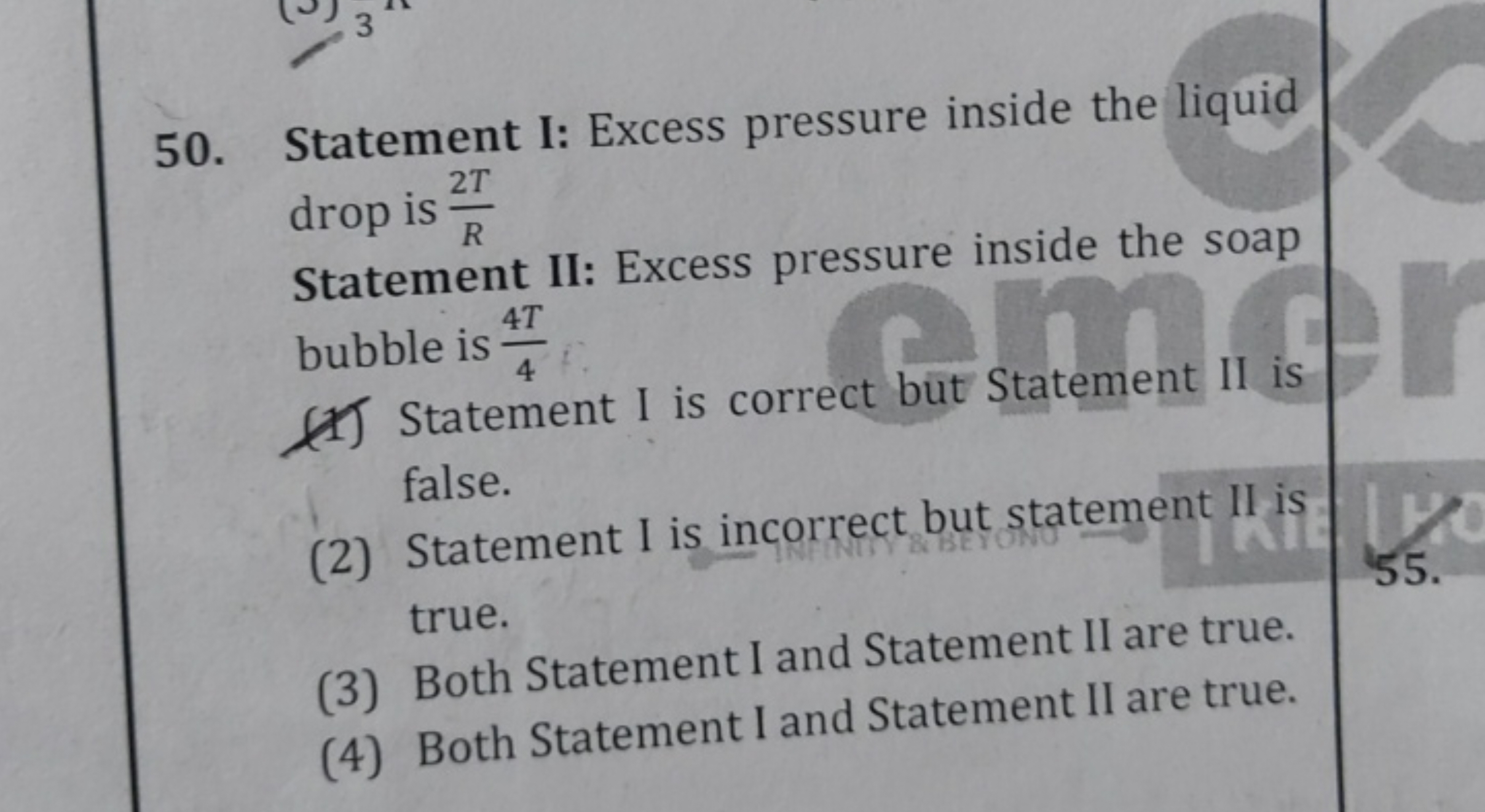 50. Statement I: Excess pressure inside the liquid drop is R2T​ Statem