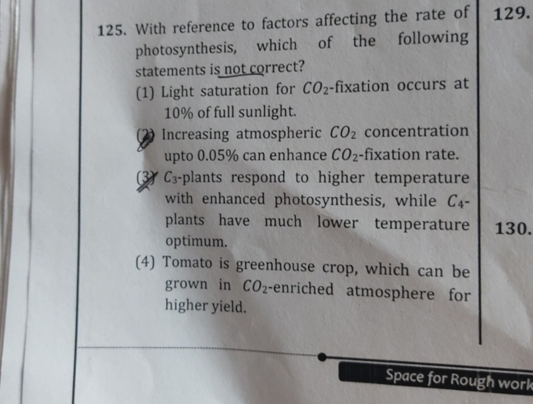 125. With reference to factors affecting the rate of photosynthesis, w