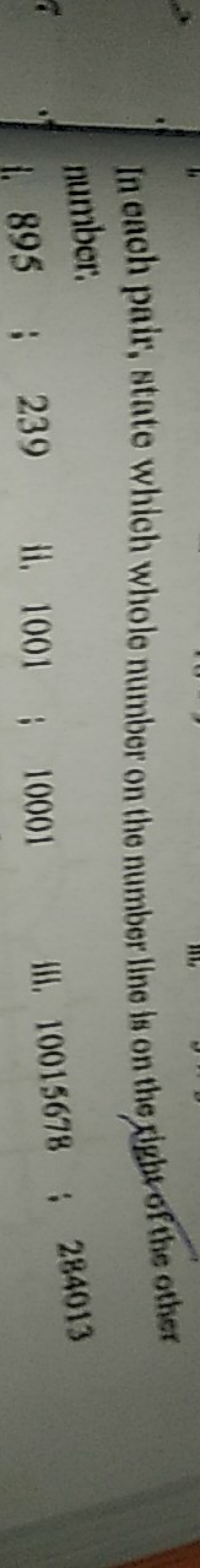 In ench pair, state which whole number on the number line is on the el