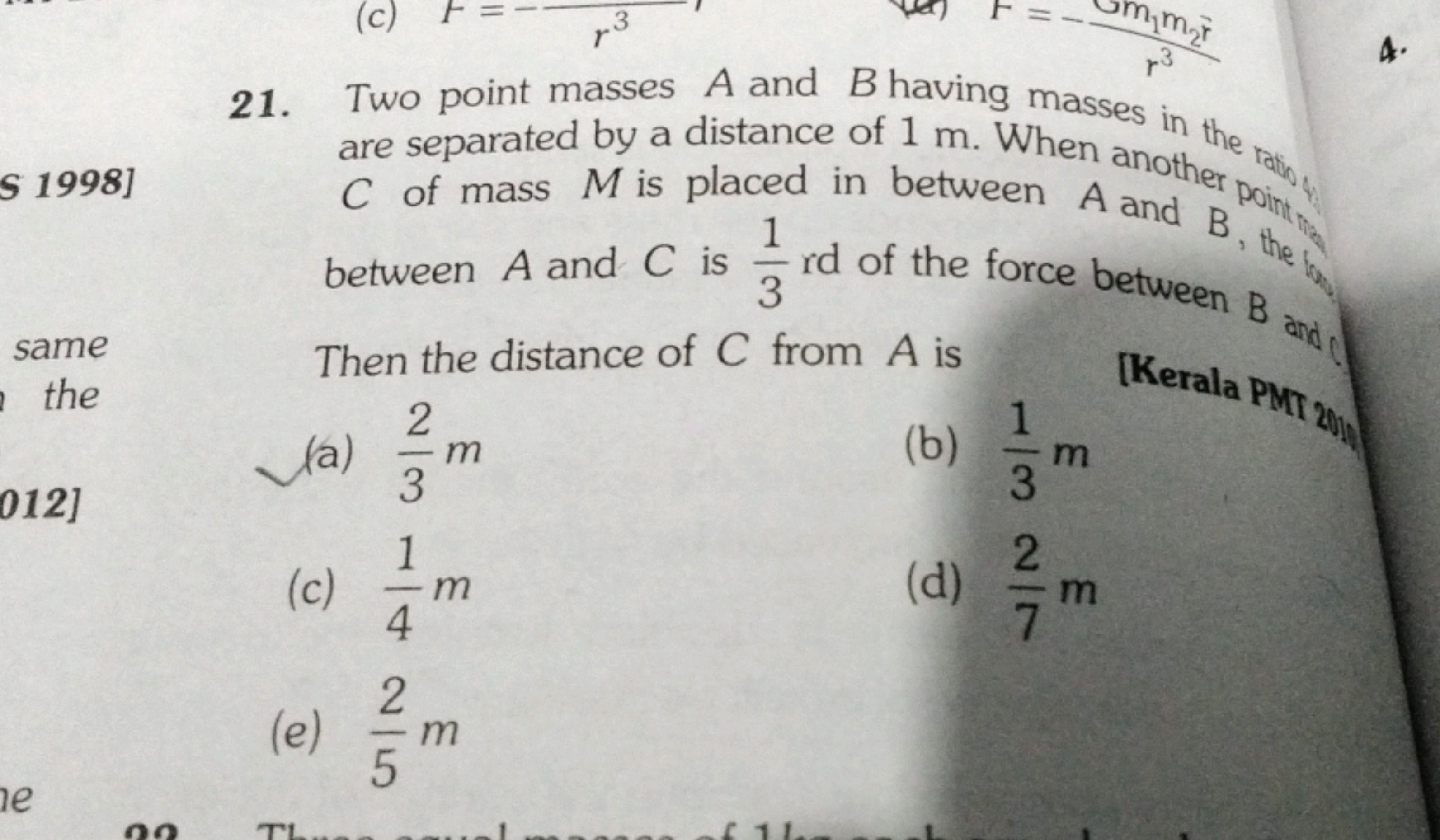 Two point masses A and B having masses in the S 1998] are separated by