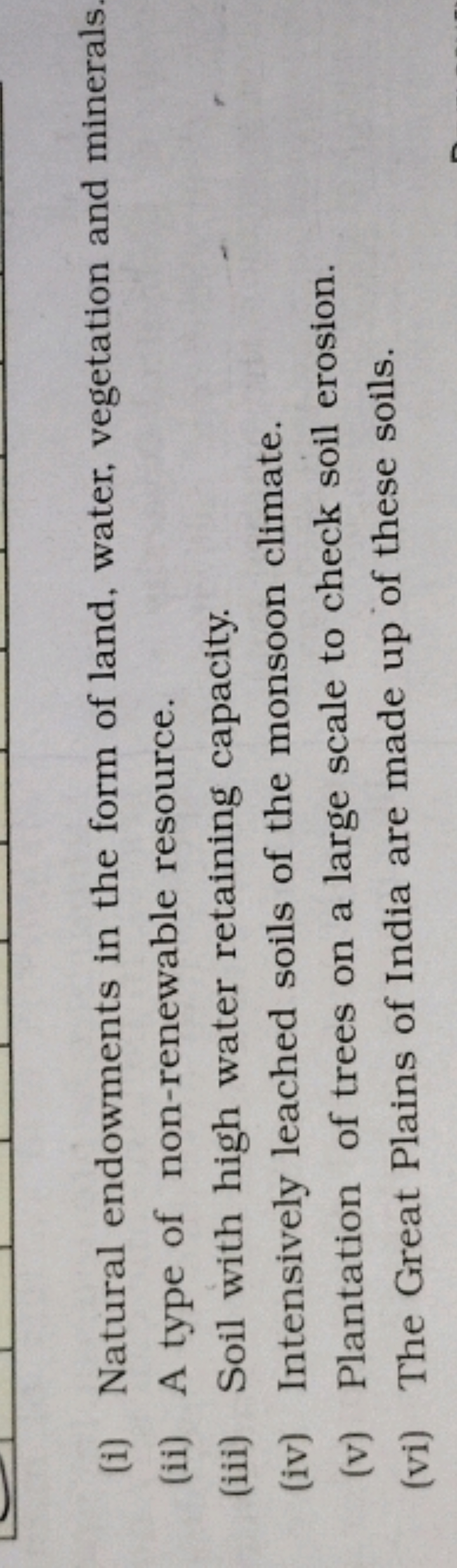 (i) Natural endowments in the form of land, water, vegetation and mine