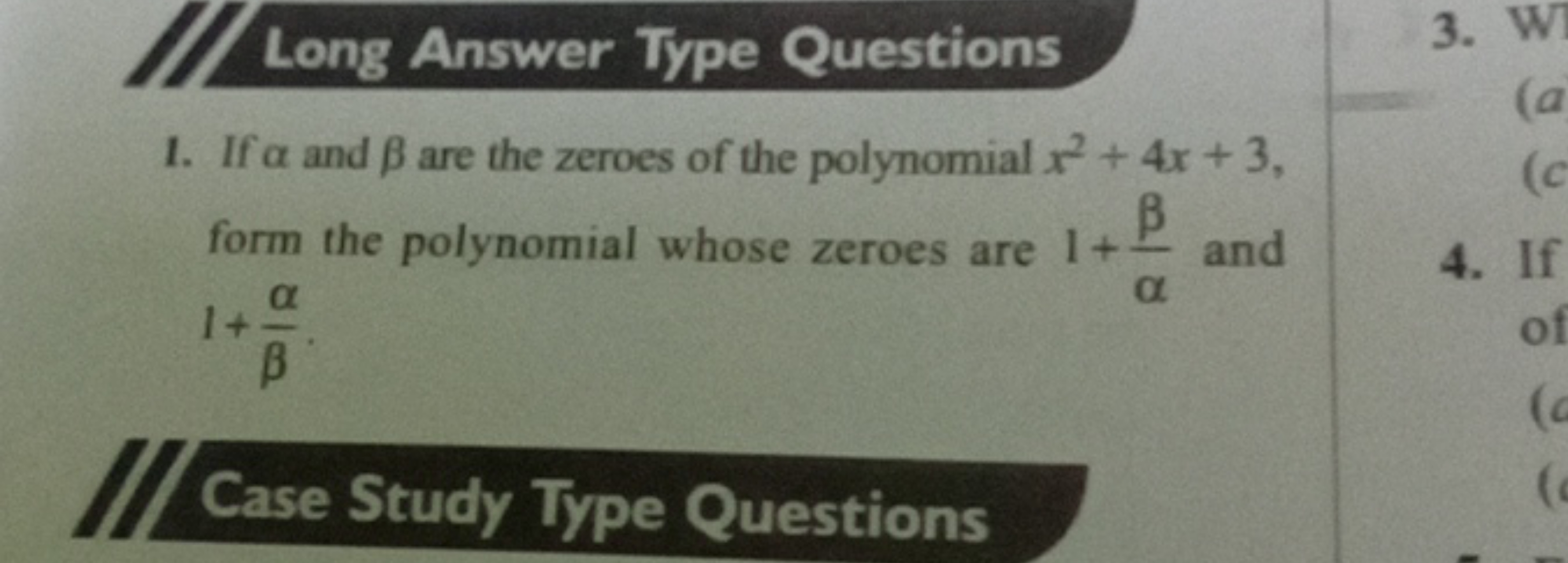 Long Answer Type Questions
1. If α and β are the zeroes of the polynom