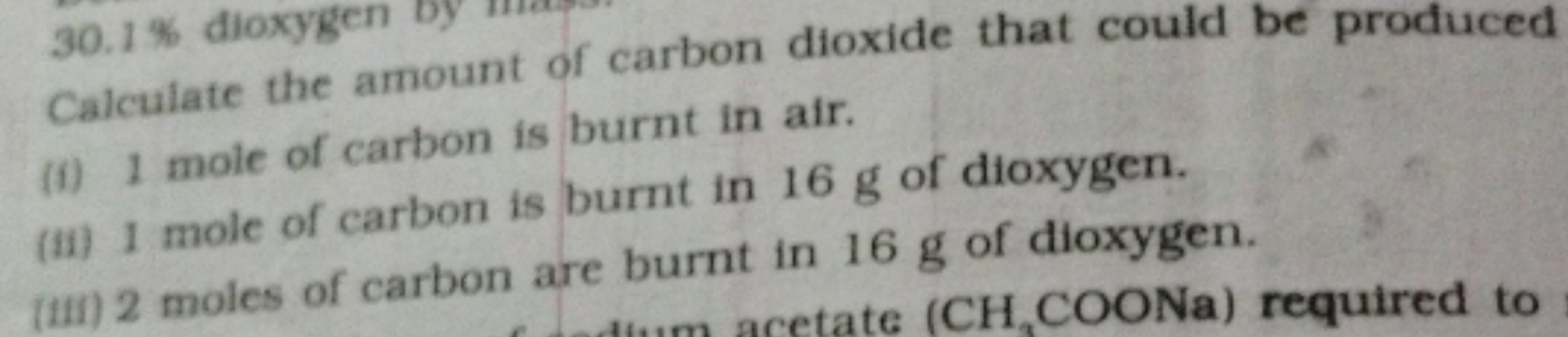 30.1% dioxygen by
Calculate the amount of carbon dioxide that could be