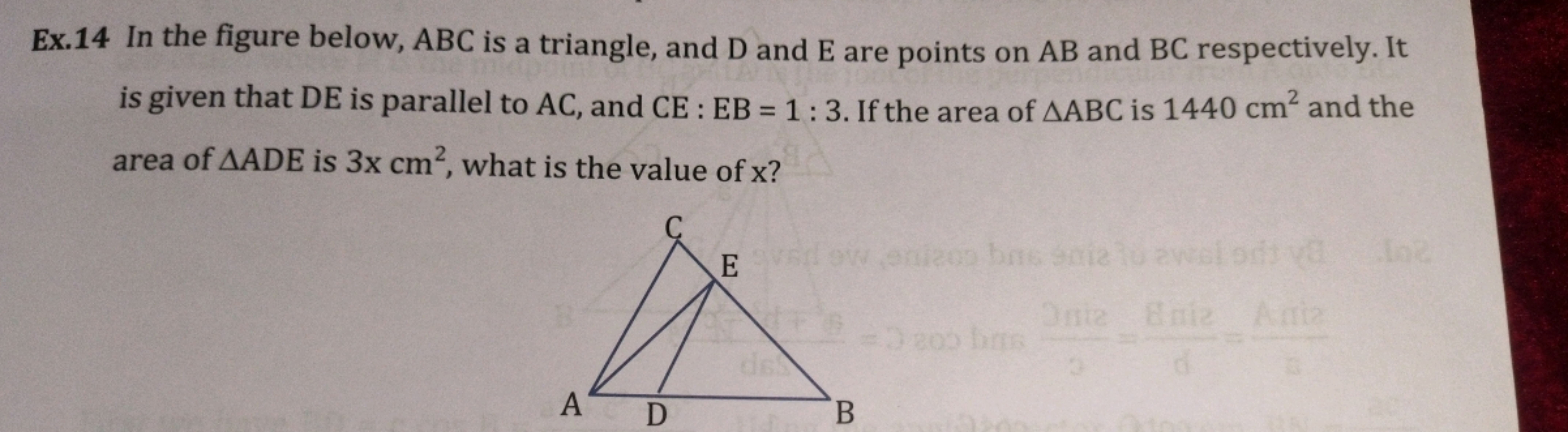 Ex. 14 In the figure below, ABC is a triangle, and D and E are points 