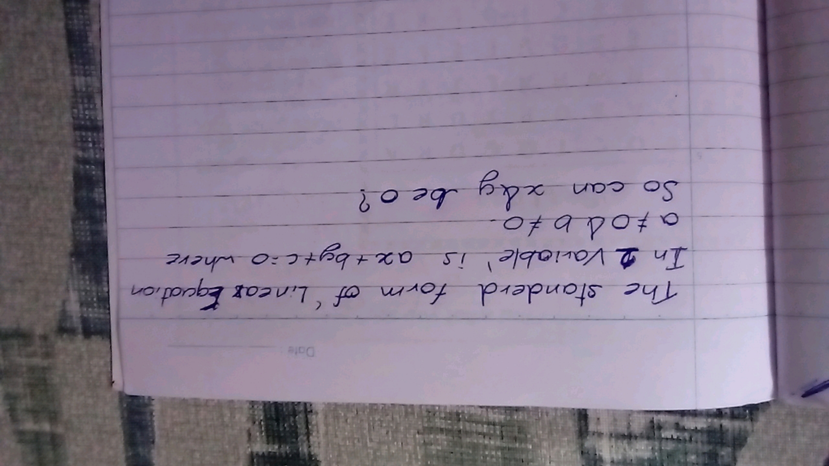 The standers form of 'Linear Equation In 2 variable' is ax+by+c=0 wher