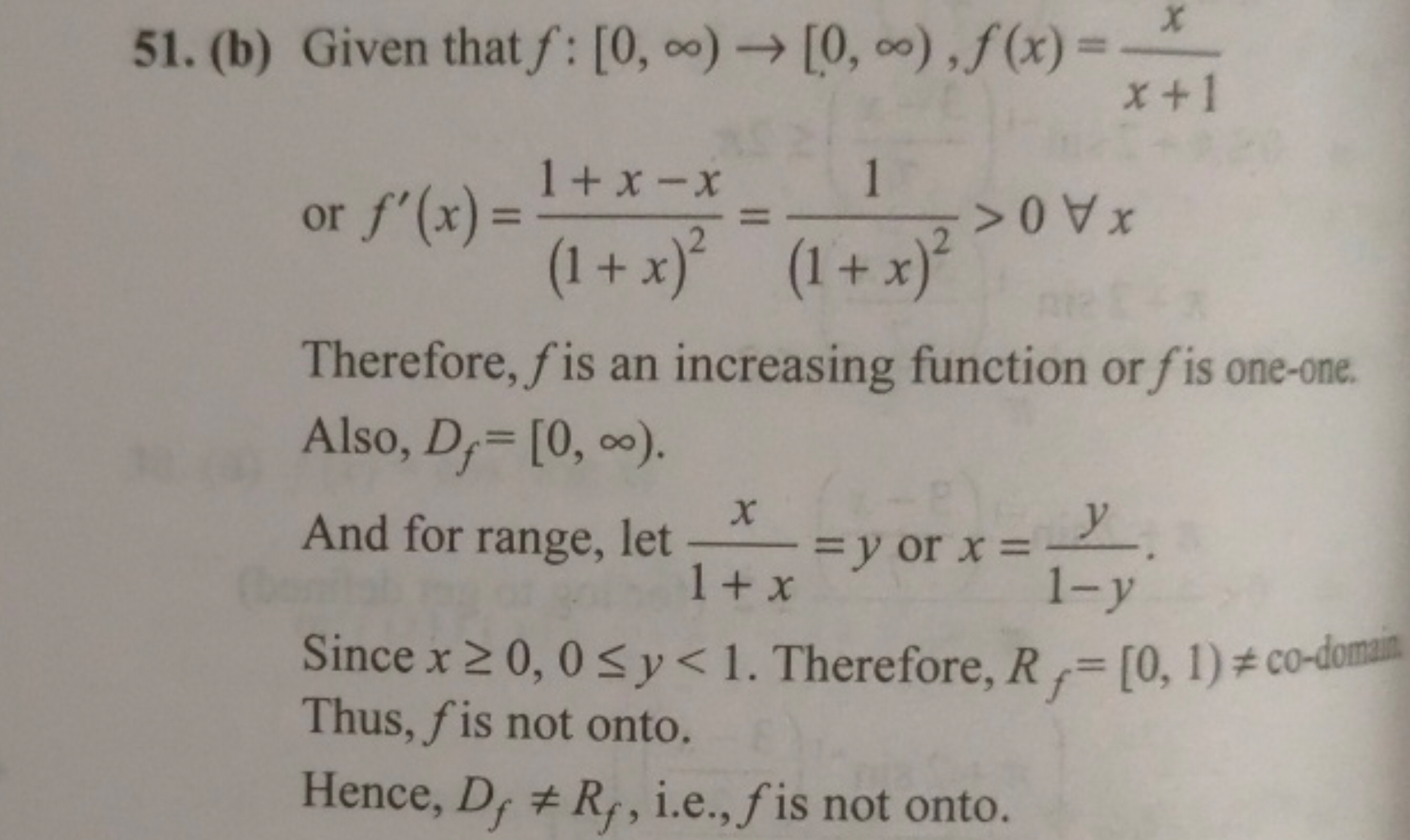 51. (b) Given that f:[0,∞)→[0,∞),f(x)=x+1x​ or f′(x)=(1+x)21+x−x​=(1+x