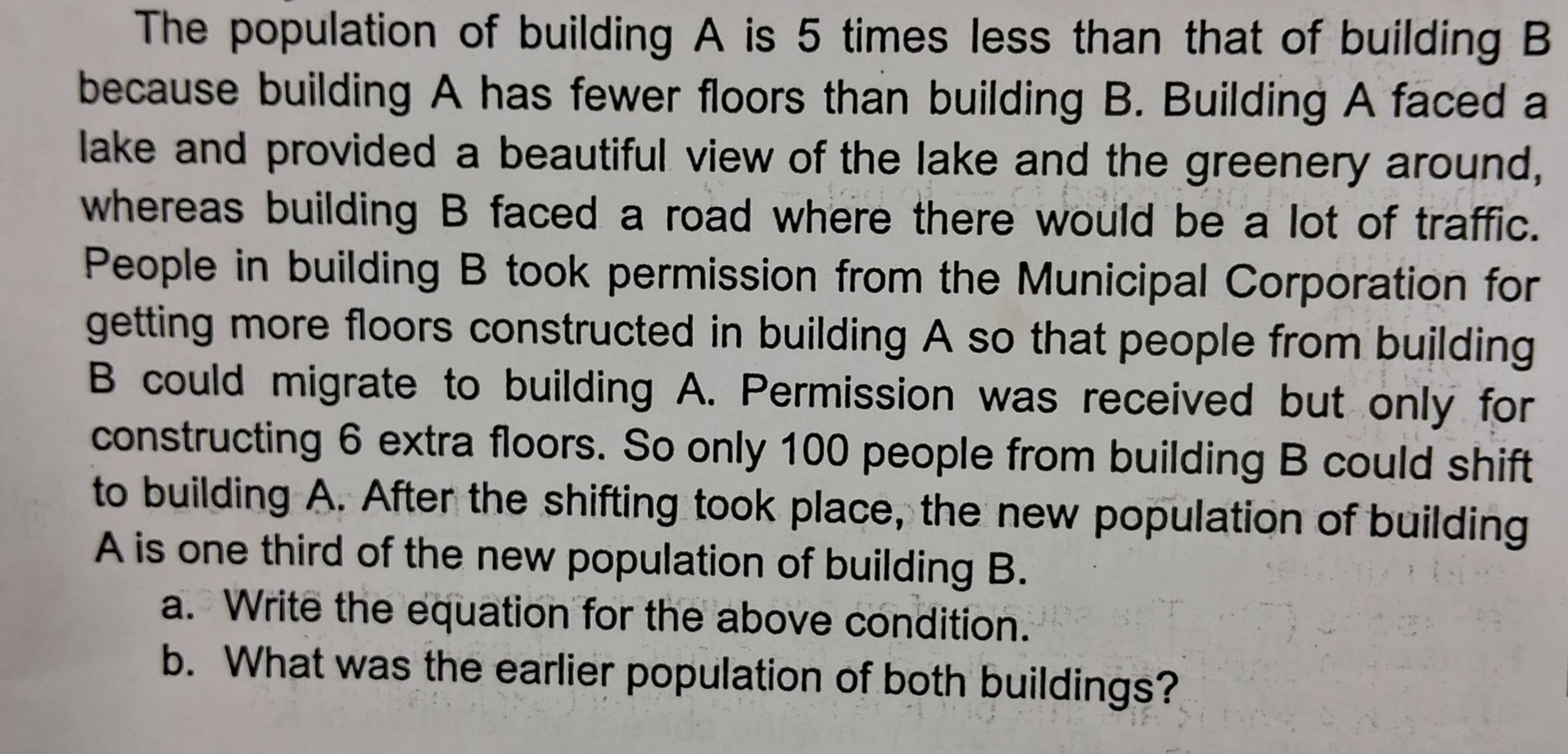 The population of building A is 5 times less than that of building B b