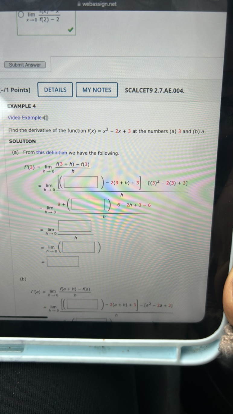 webassign.net
limx→0​f(2)−2r(x)−x​
Submit Answer
-/1 Points]
DETAILS
M