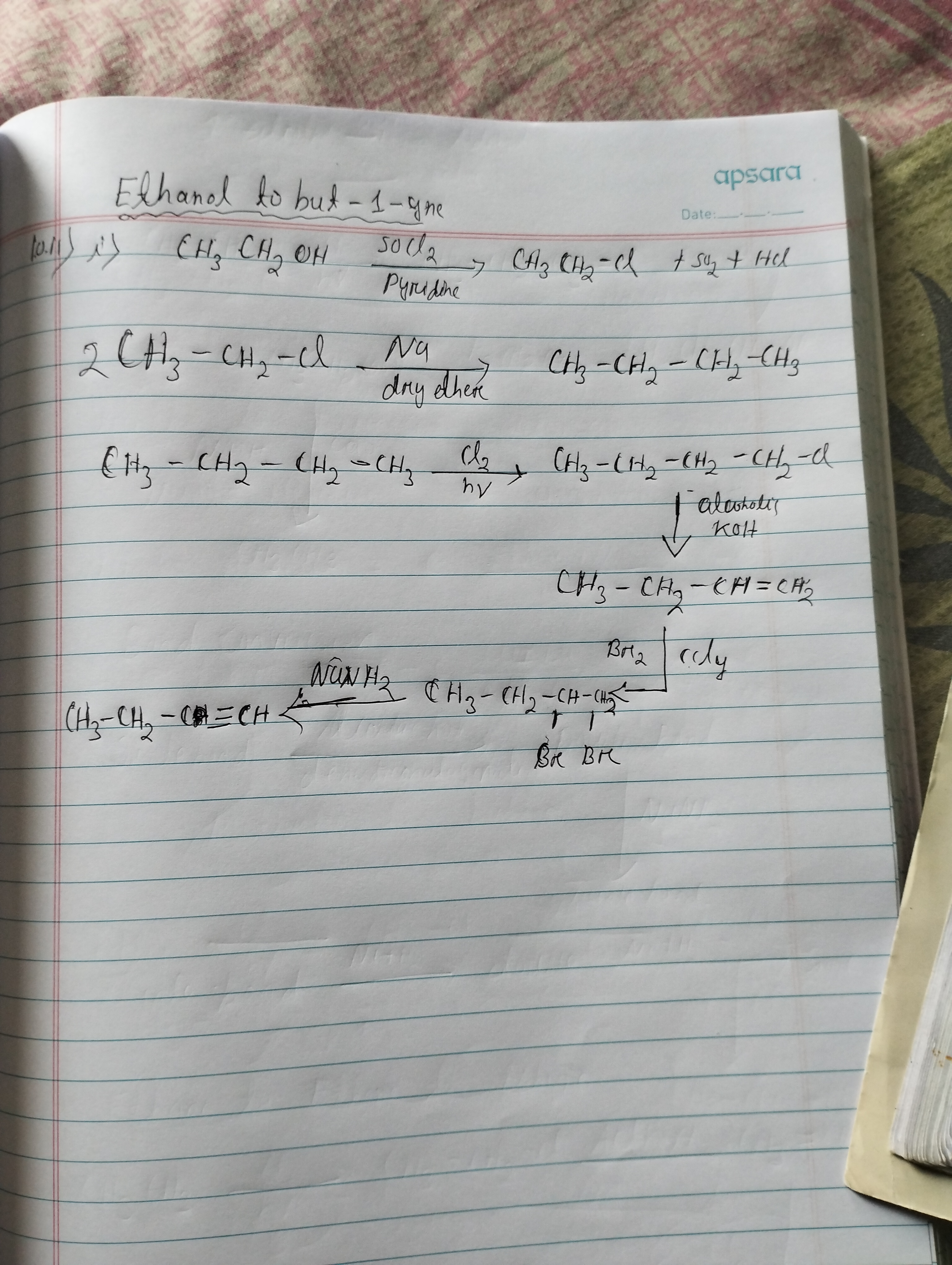 Ethanol to but-1-gne
apsara
Date:
2CH3​−CH2​−ClNa dry dhere ​→CH3​−CH2