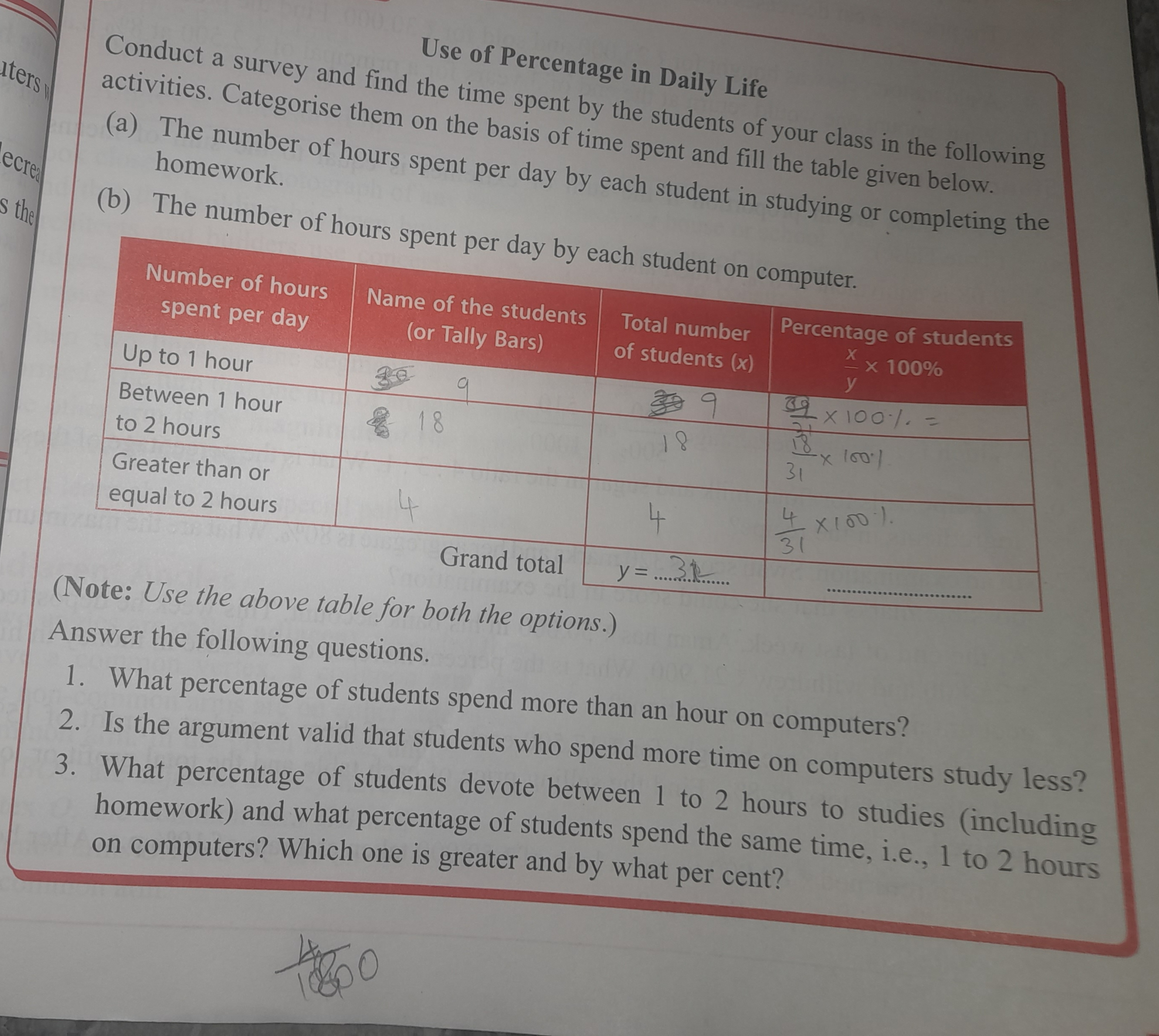 Use of Percentage in Daily Life
Conduct a survey and find the time spe