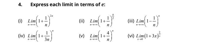 Express each limit in terms of e :