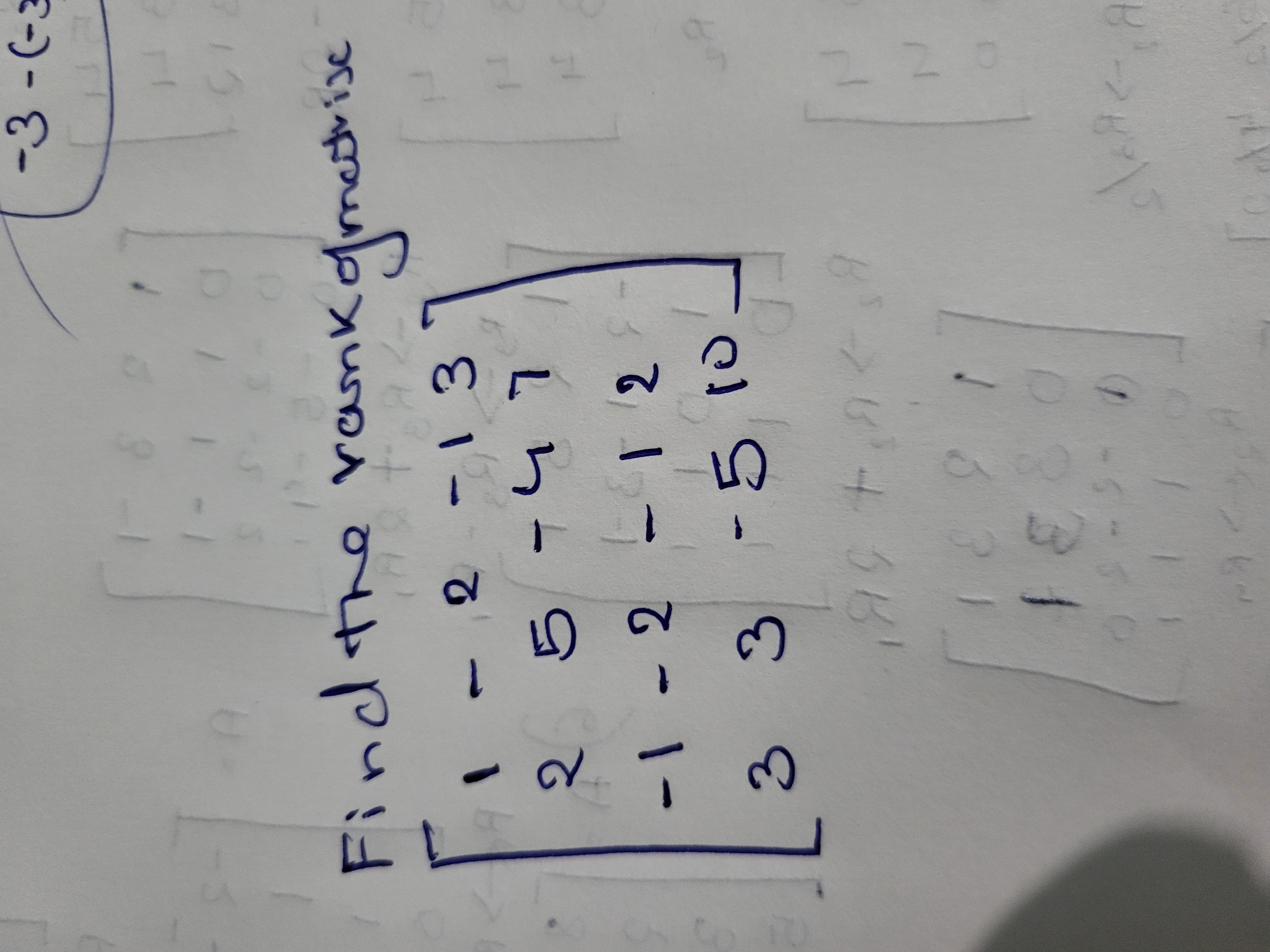 Find the rank of matrix
\[
\left[\begin{array}{cccc}
1 & -2 & -1 & 3 \